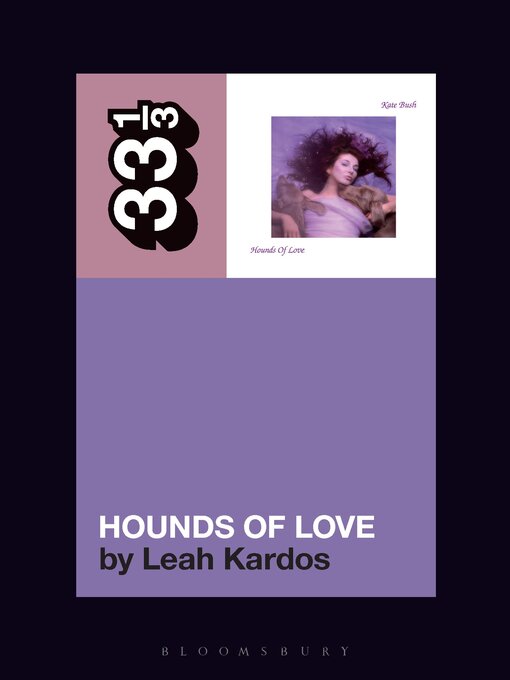 Title details for Kate Bush's Hounds of Love by Leah Kardos - Available